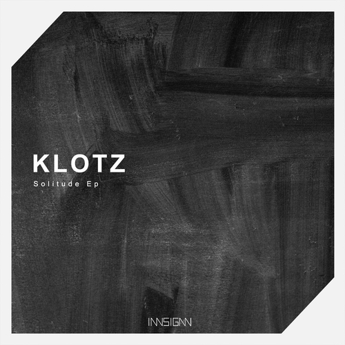Klotz - Solitude EP [INN022]